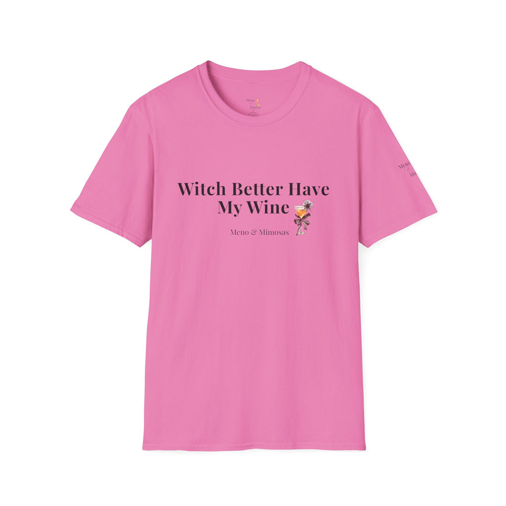 "Witch Better Have My Wine" Funny Halloween T-Shirt by Meno & Mimosas