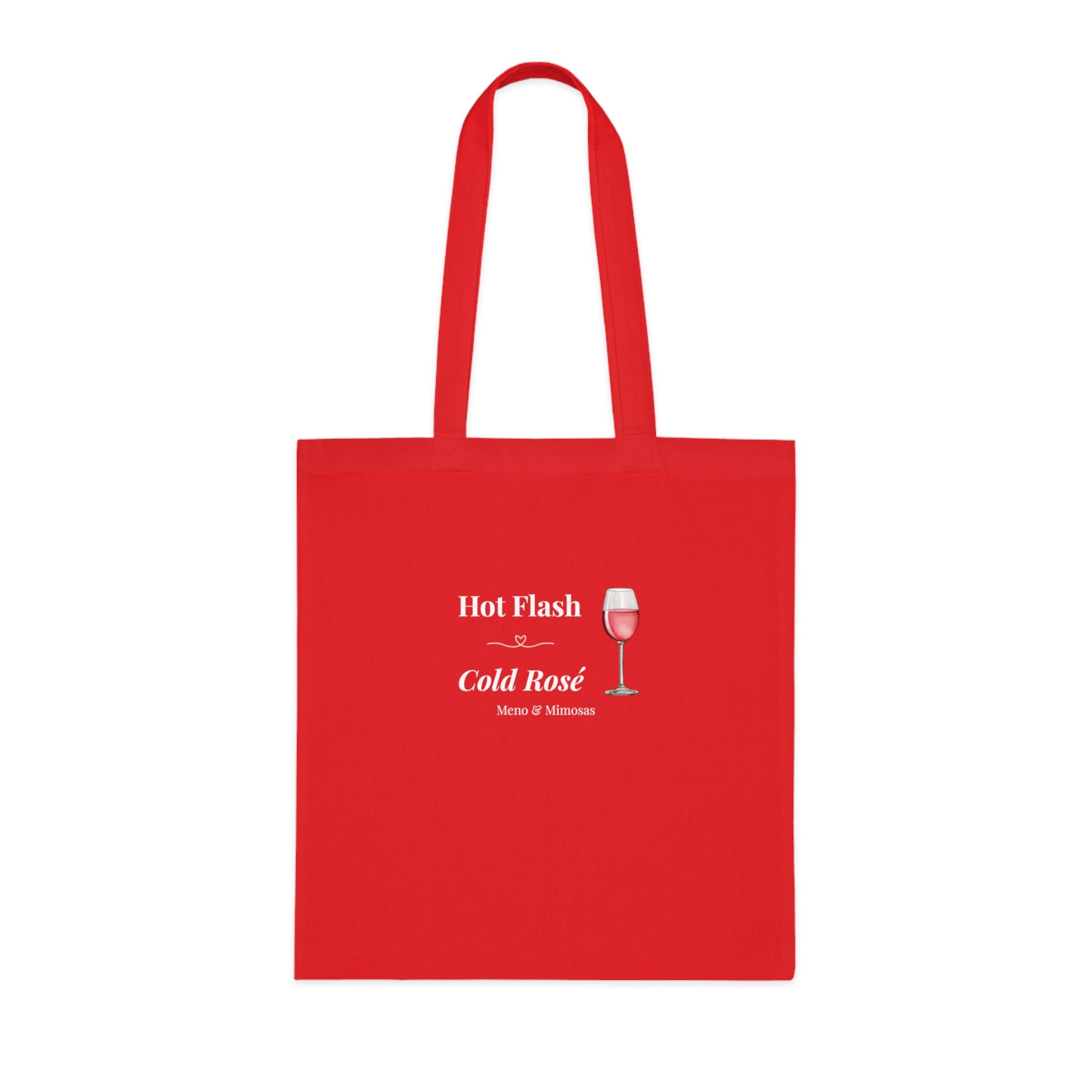 Tote Bag - "Hot Flash, Cold Rosé"