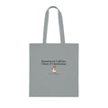 Running on Caffeine, Chaos & Chardonnay Cotton Tote — Funny Mom Tote Bag