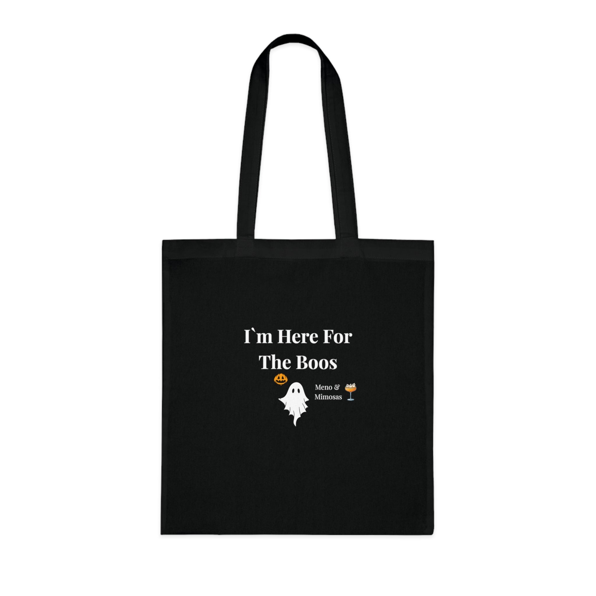 "I`m Here For The Boos" Halloween Ghost Tote Bag by Meno & Mimosas