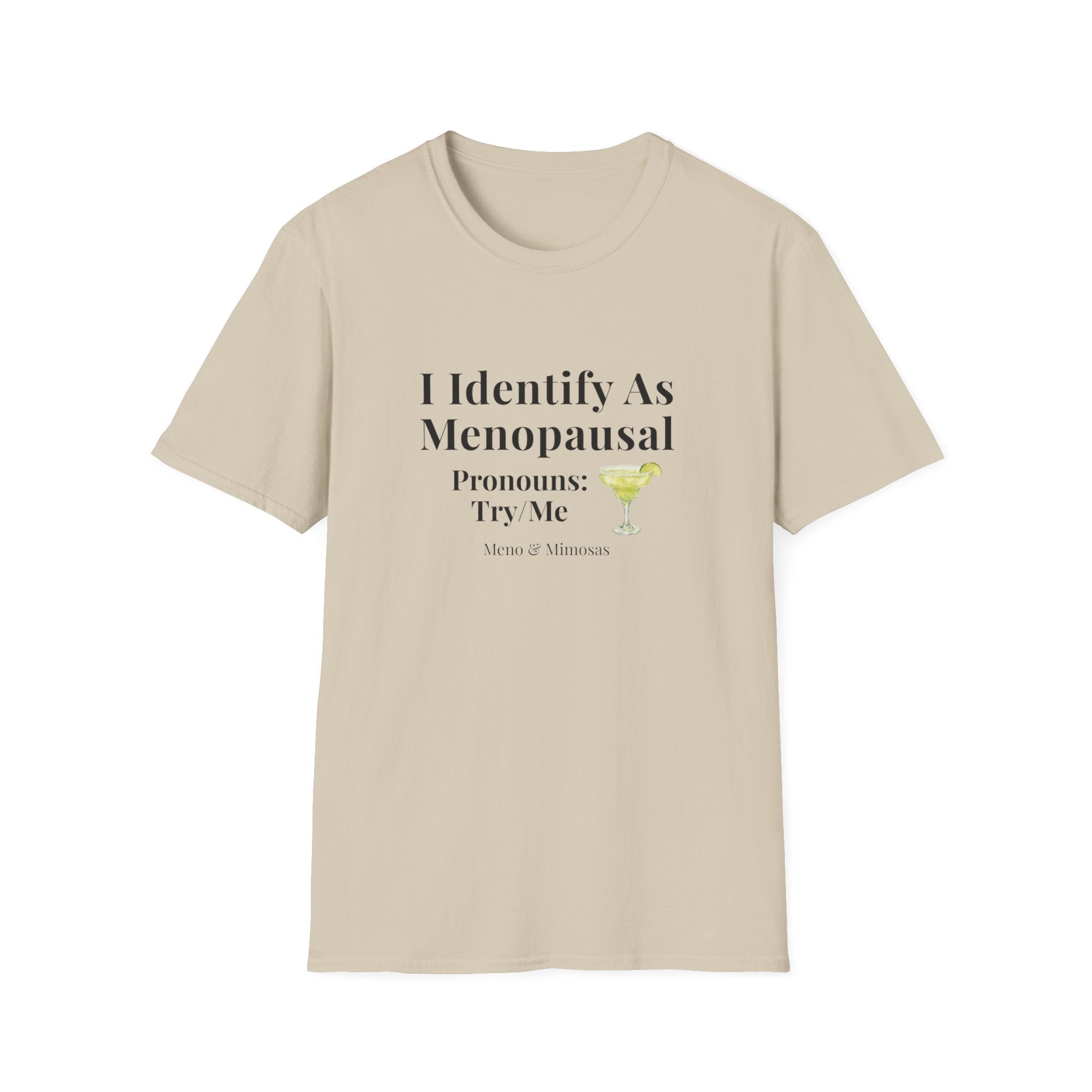 "I Identify As Menopausal" Tee by Meno & Mimosas