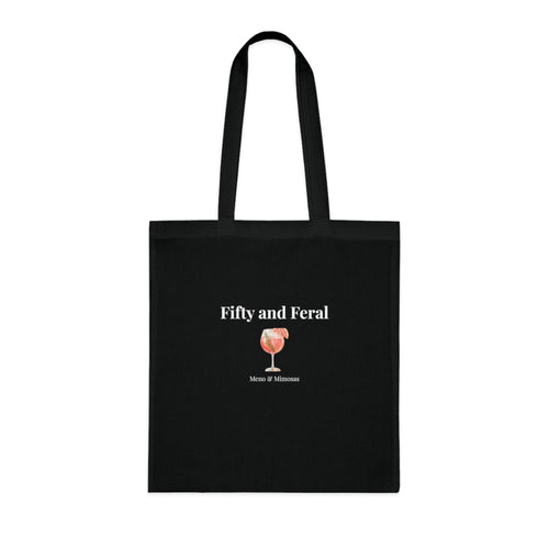 "Fifty and Feral" Tote from Meno & Mimosas