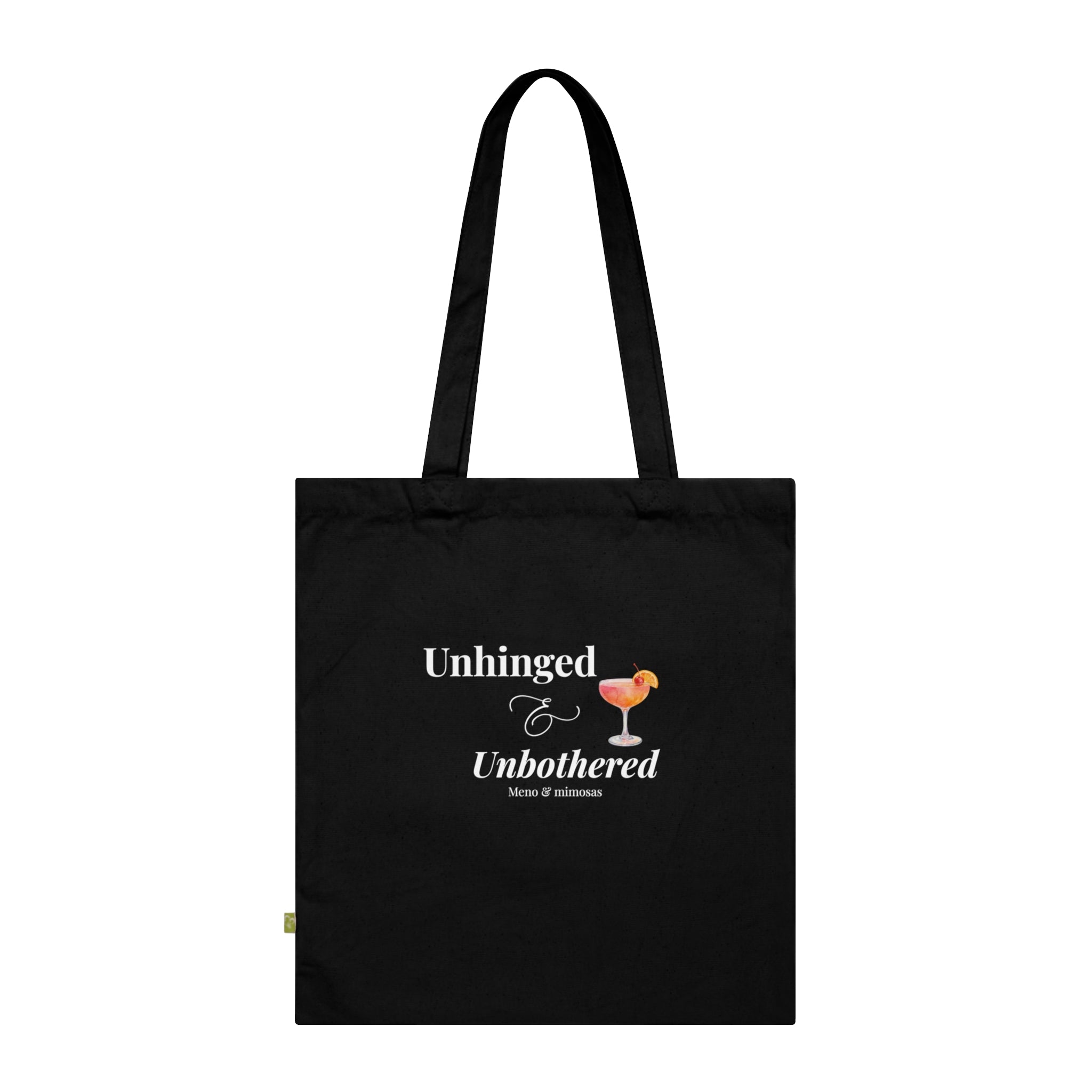 "Unhinged & Unbothered" Tote Bag