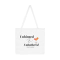 "Unhinged & Unbothered" - Shoulder Tote