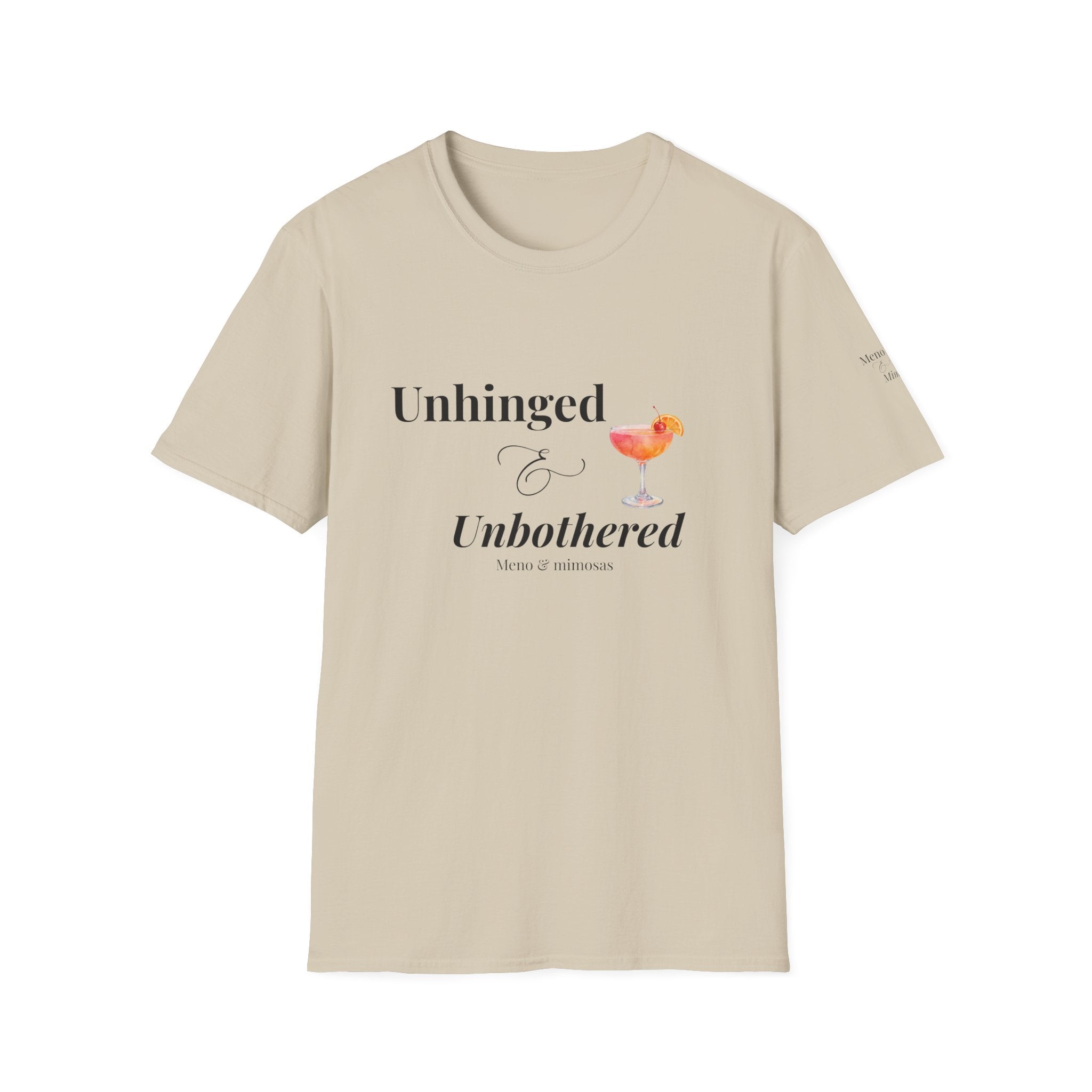 "Unhinged & Unbothered" Tee by Meno & Mimosas