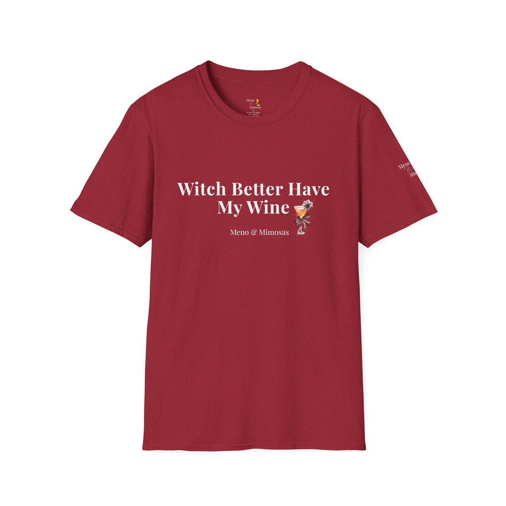 "Witch Better Have My Wine" Funny Halloween T-Shirt by Meno & Mimosas