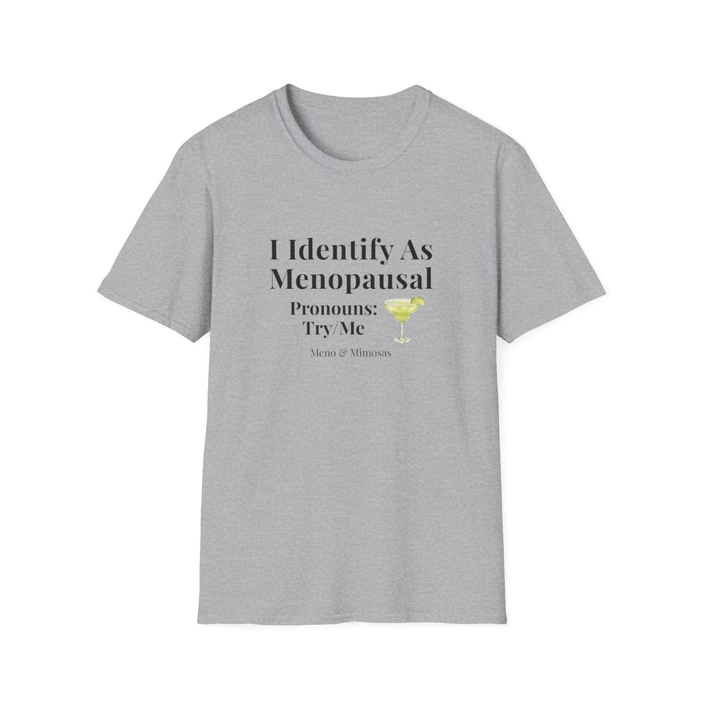 "I Identify As Menopausal" Tee by Meno & Mimosas