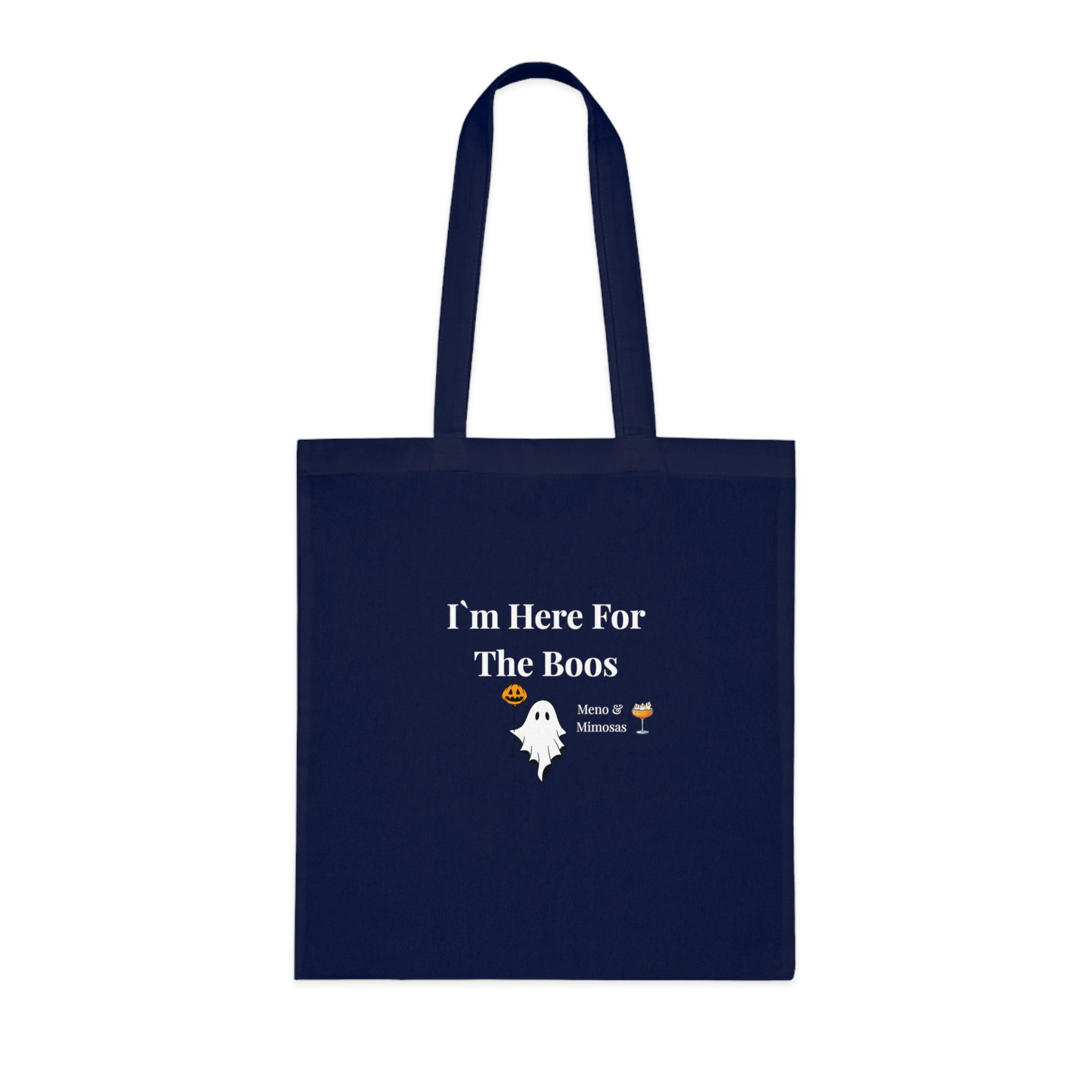 "I`m Here For The Boos" Halloween Ghost Tote Bag by Meno & Mimosas
