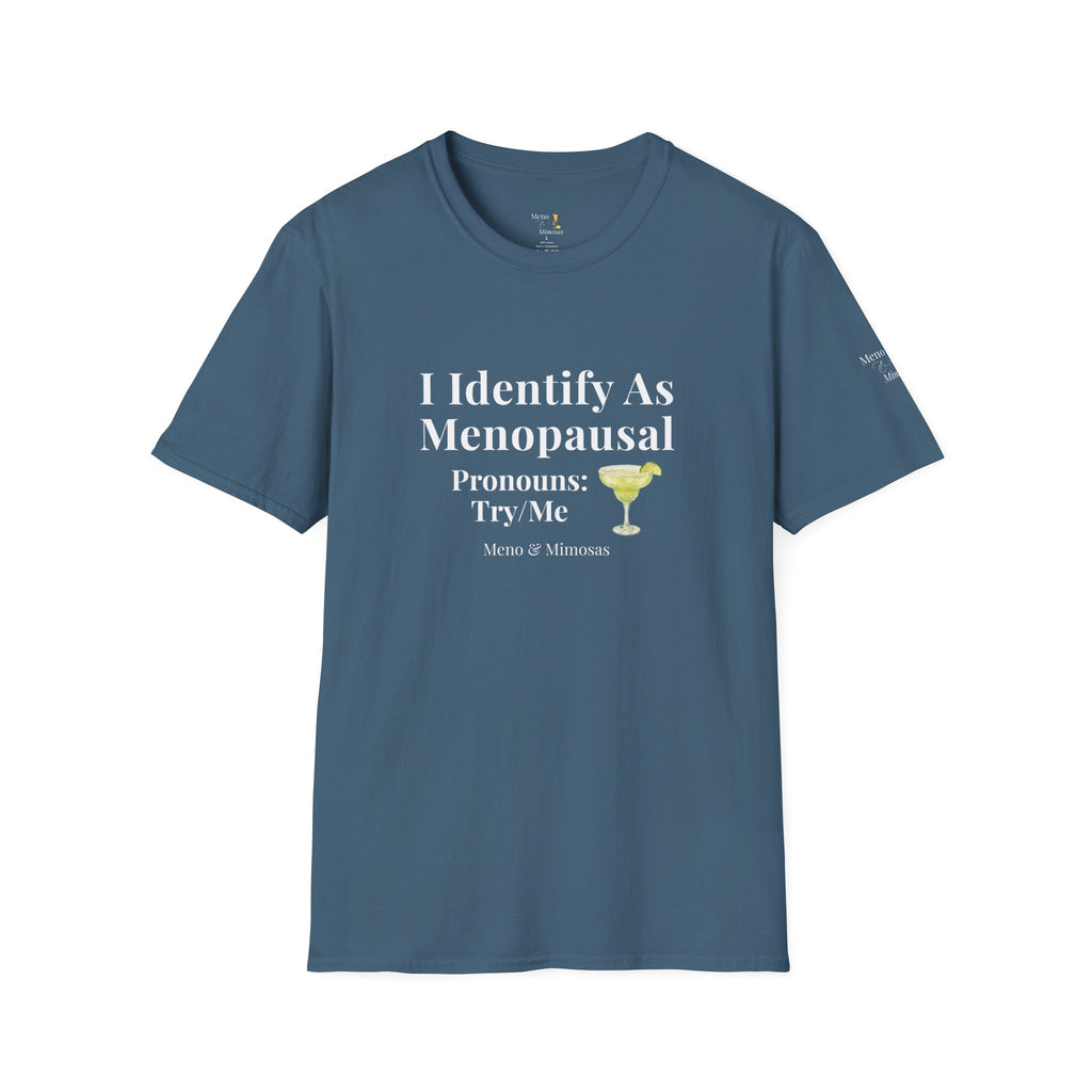"I Identify As menopausal" Tee by Meno & Mimosas