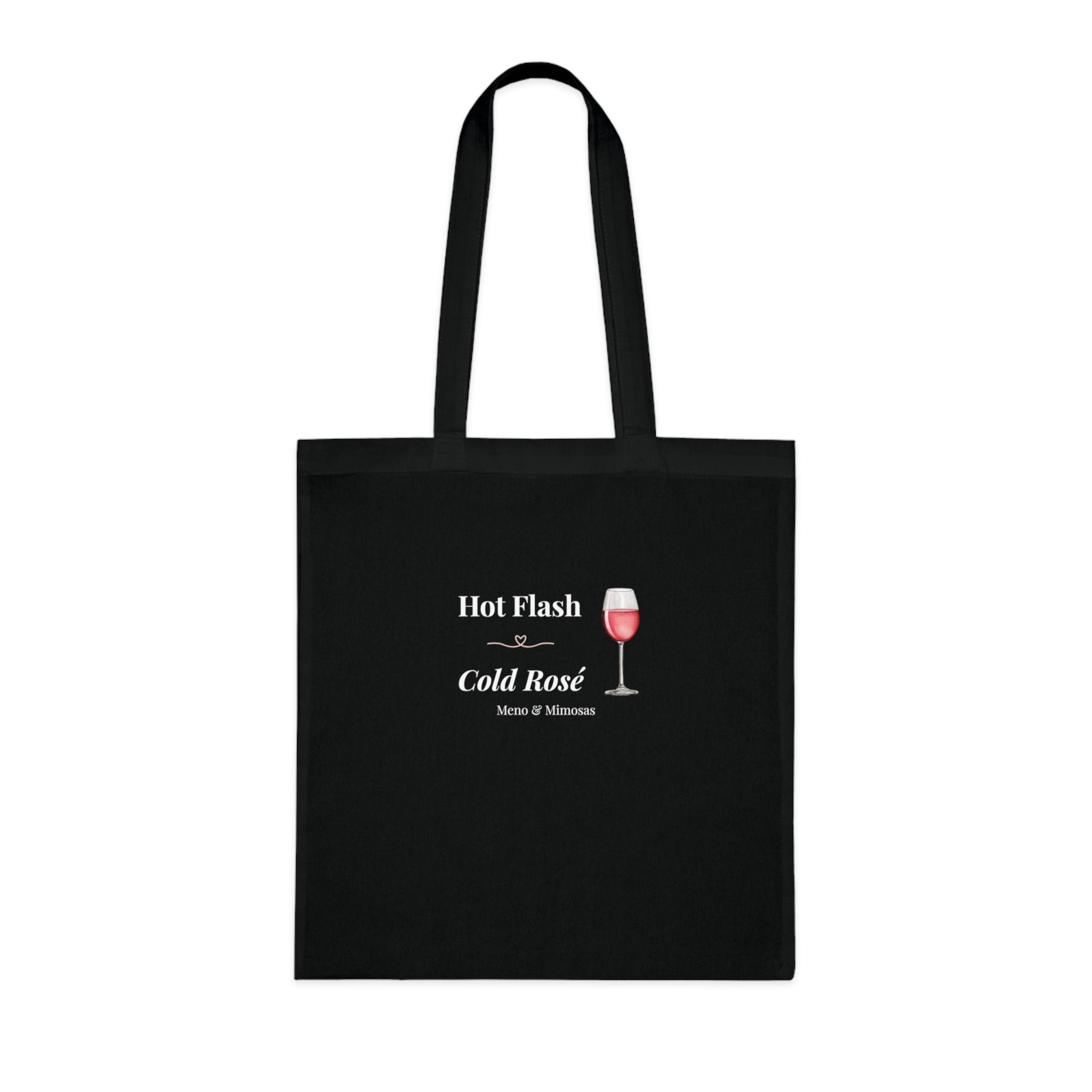 Tote Bag - "Hot Flash, Cold Rosé"