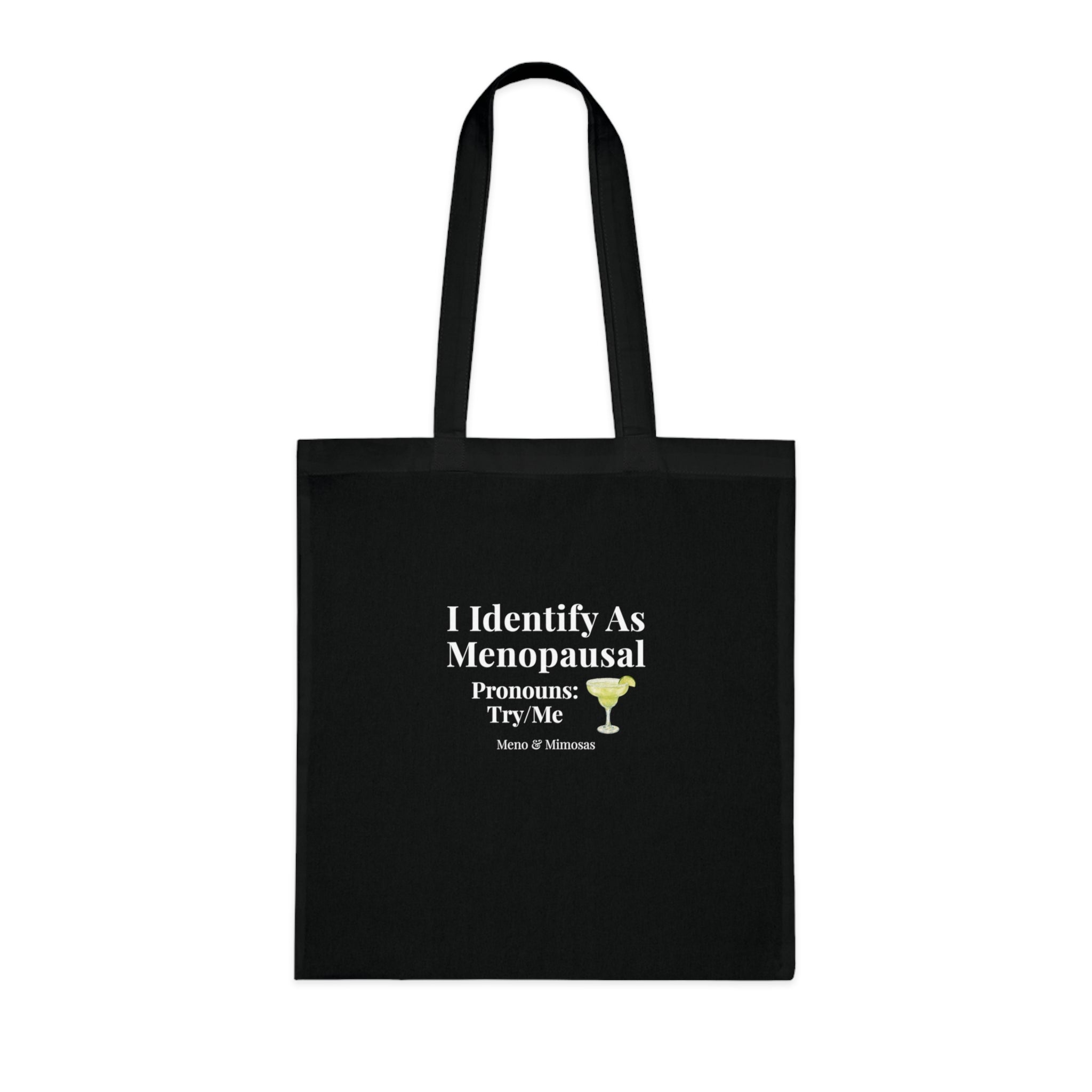 "I Identify As Menopausal" Tote by Meno & Mimosas