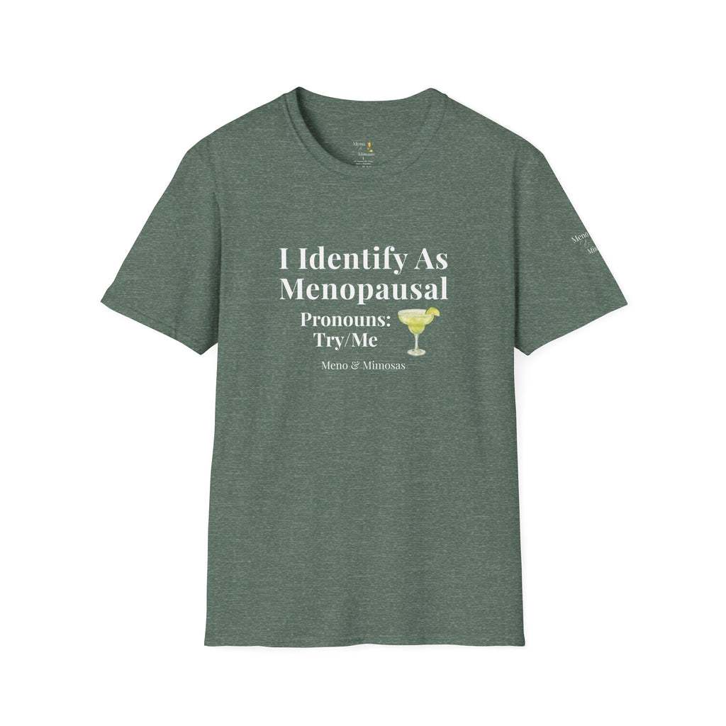 "I Identify As menopausal" Tee by Meno & Mimosas