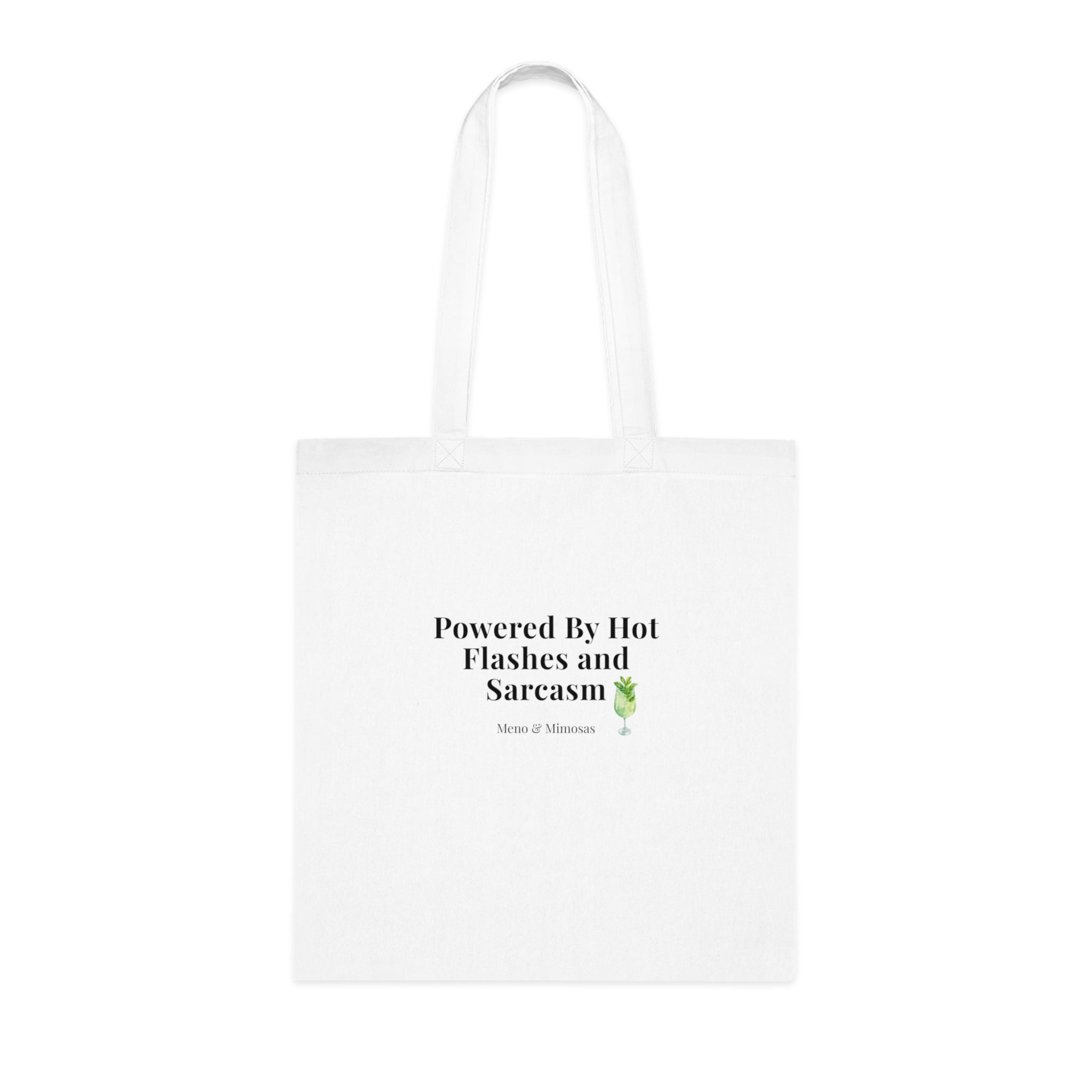 "Powered by Hot Flashes and Sarcasm" Funny Menopause Cotton Tote Shopping Bag by Meno & Mimosas