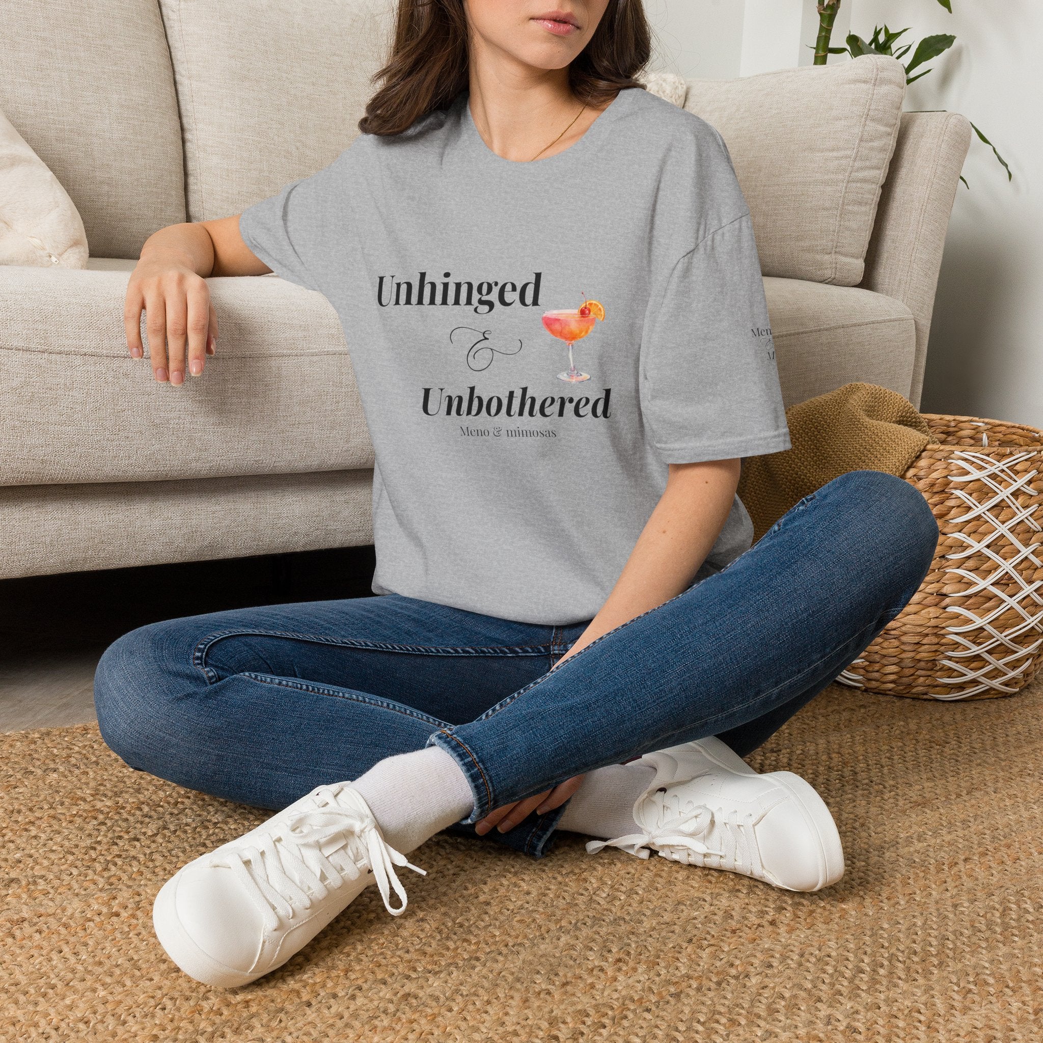 "Unhinged & Unbothered" Tee by Meno & Mimosas