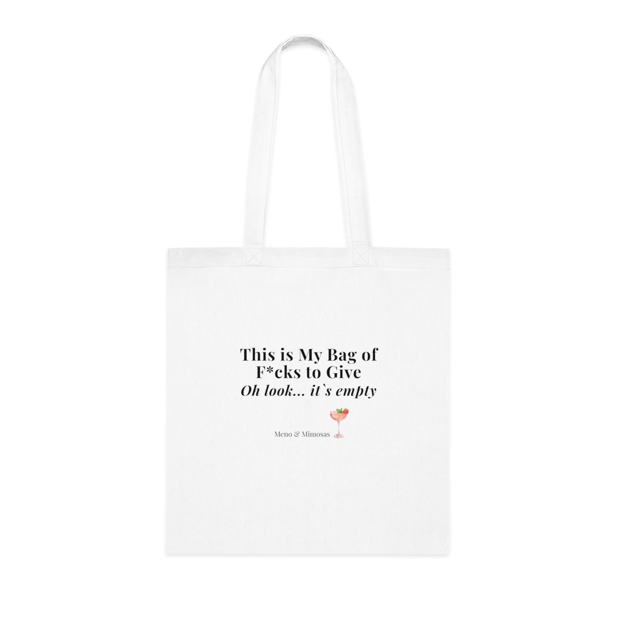 Tote Bag — "This is My Bag of F*cks to Give... Oh look... it’s empty" Humorous Cotton Tote