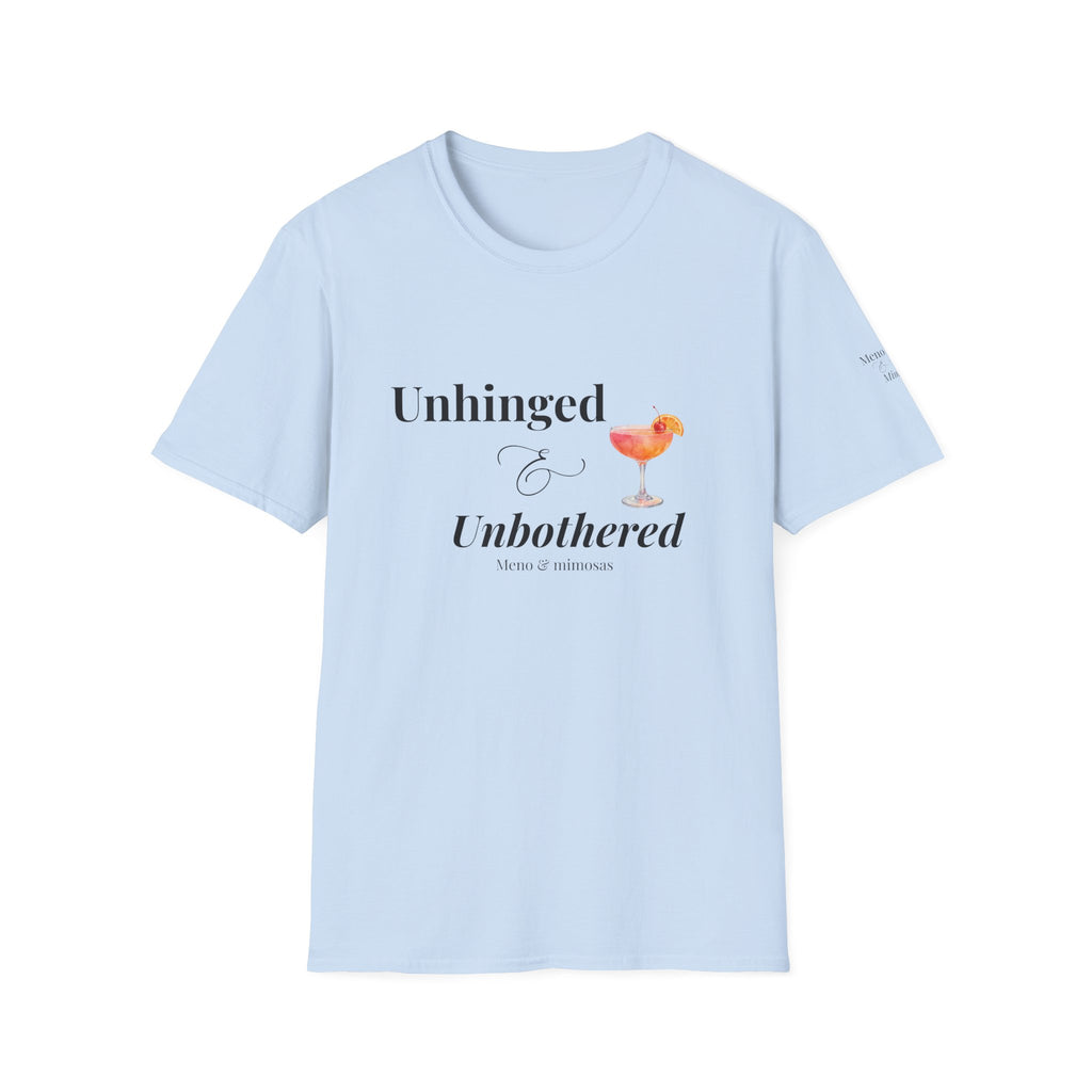 "Unhinged & Unbothered" Tee by Meno & Mimosas