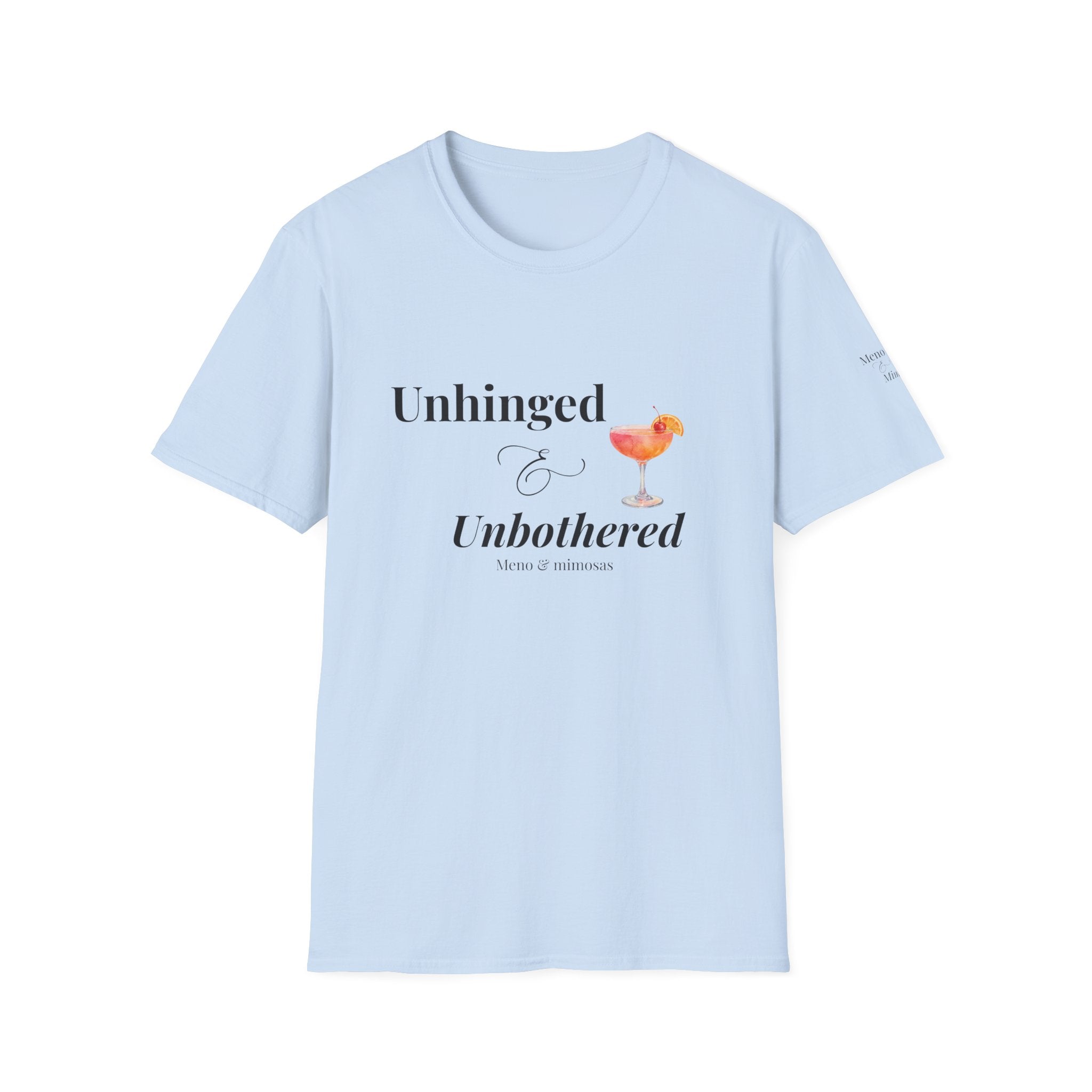 "Unhinged & Unbothered" Tee by Meno & Mimosas