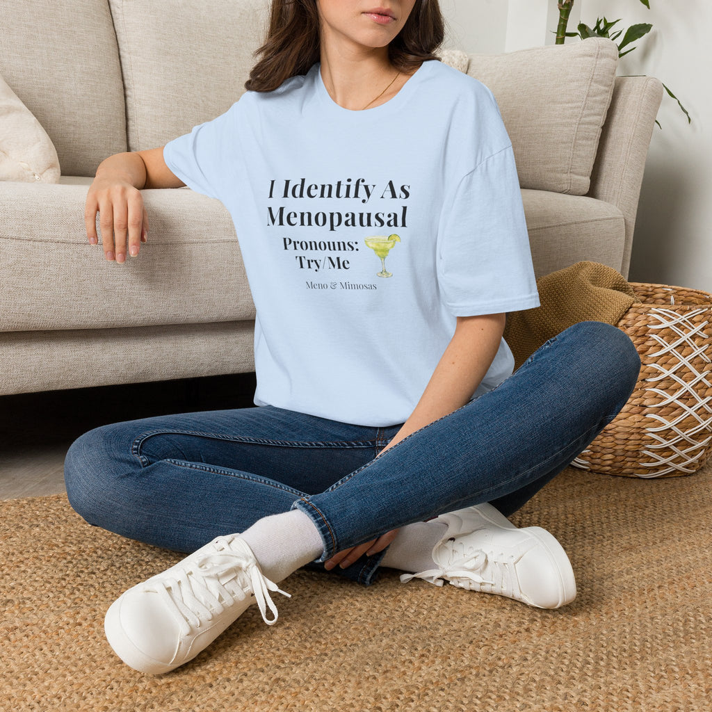 "I Identify As Menopausal" Tee by Meno & Mimosas