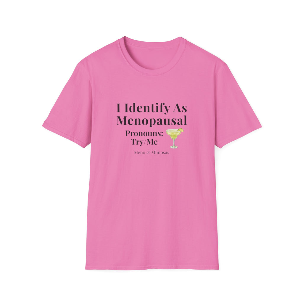 "I Identify As Menopausal" Tee by Meno & Mimosas