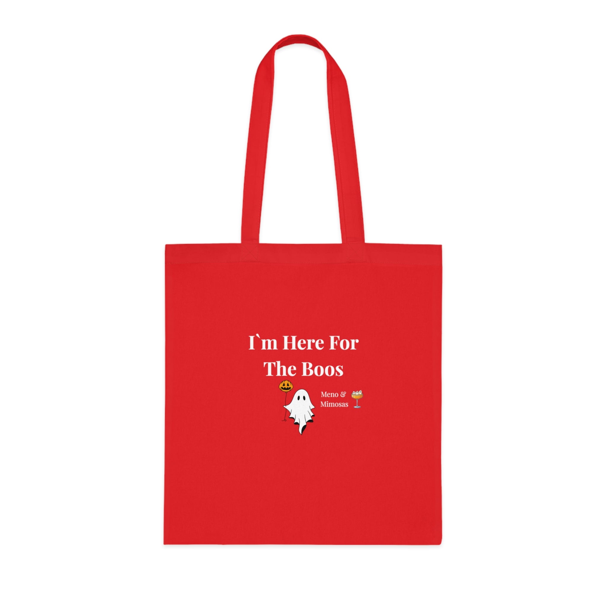 "I`m Here For The Boos" Halloween Ghost Tote Bag by Meno & Mimosas
