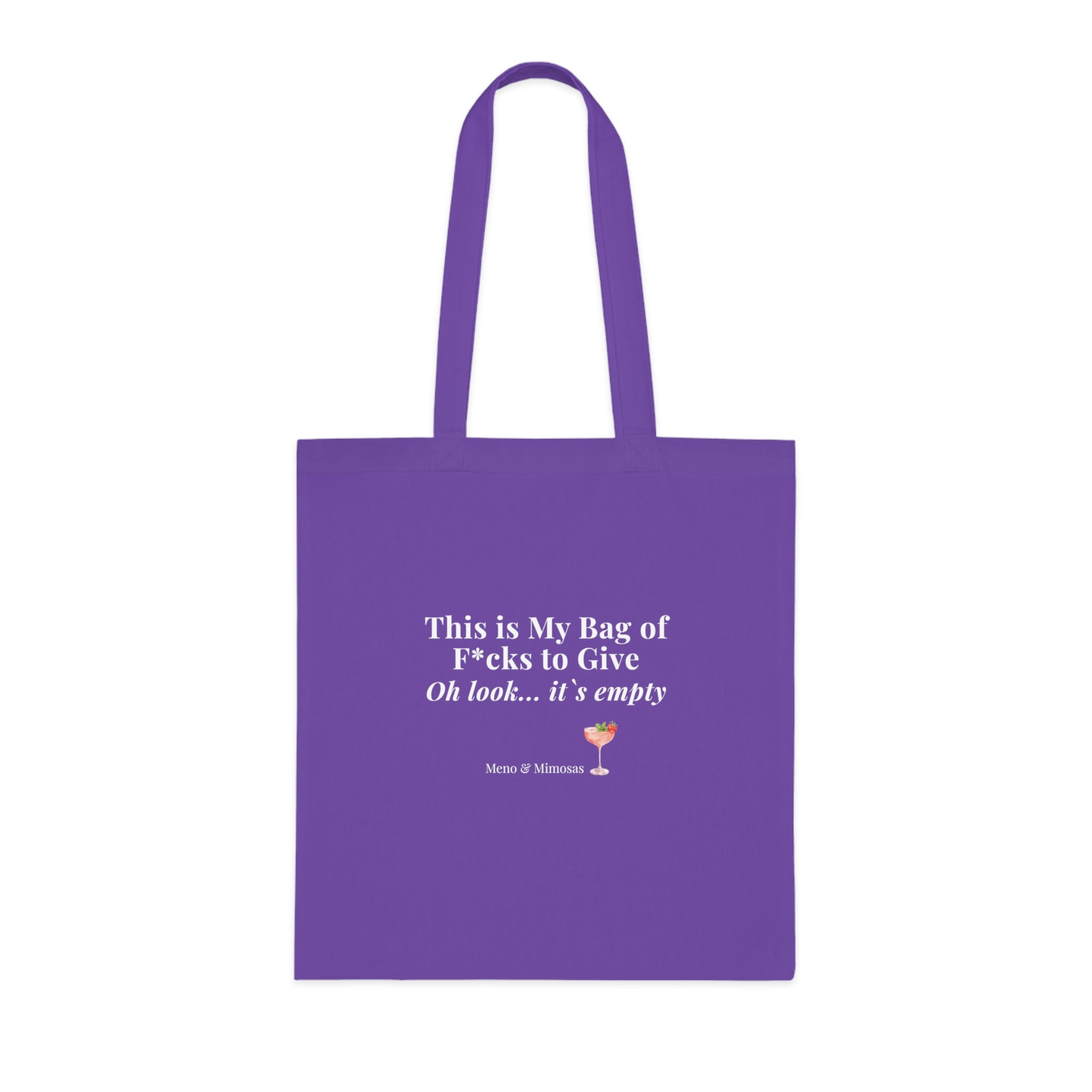 Tote Bag - “This is My Bag of F*cks to Give… Oh Look, It’s Empty” Funny Cotton Tote