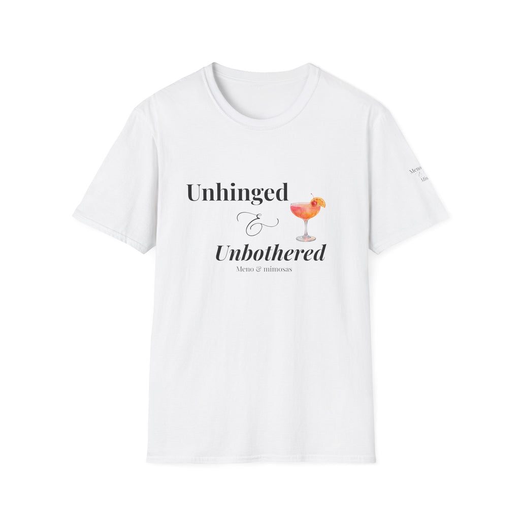 "Unhinged & Unbothered" Tee by Meno & Mimosas