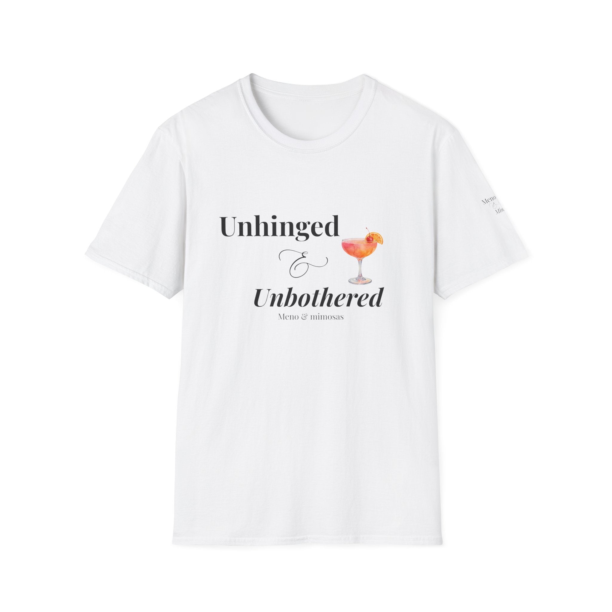 "Unhinged & Unbothered" Tee by Meno & Mimosas