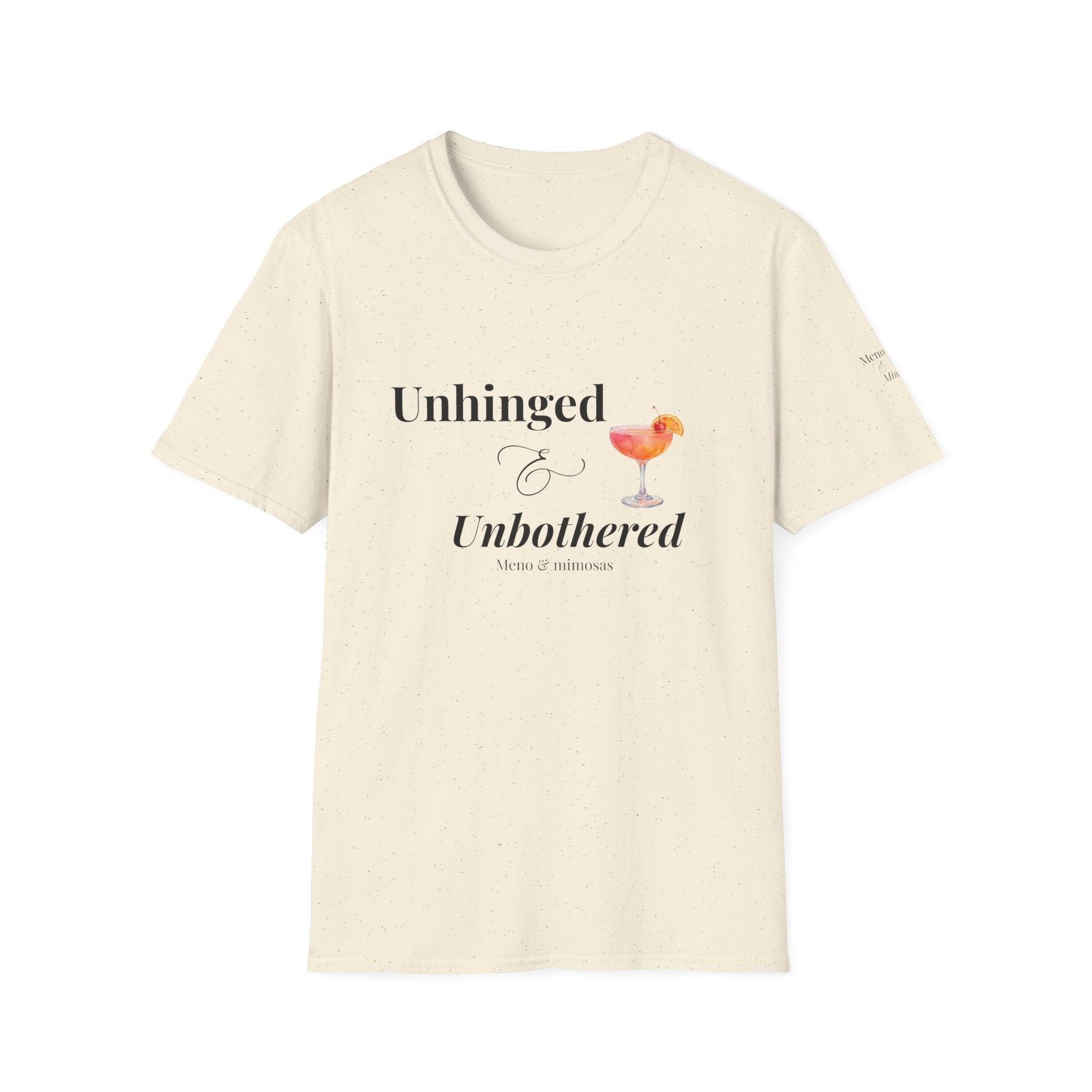 "Unhinged & Unbothered" Tee by Meno & Mimosas