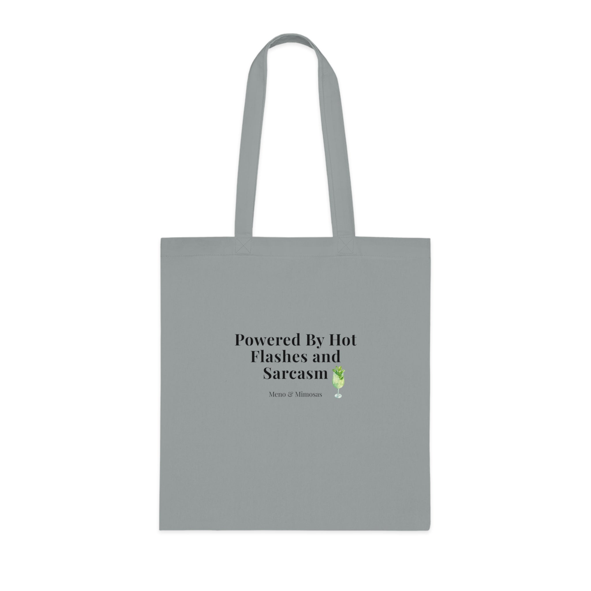"Powered by Hot Flashes and Sarcasm" Funny Menopause Cotton Tote Shopping Bag by Meno & Mimosas