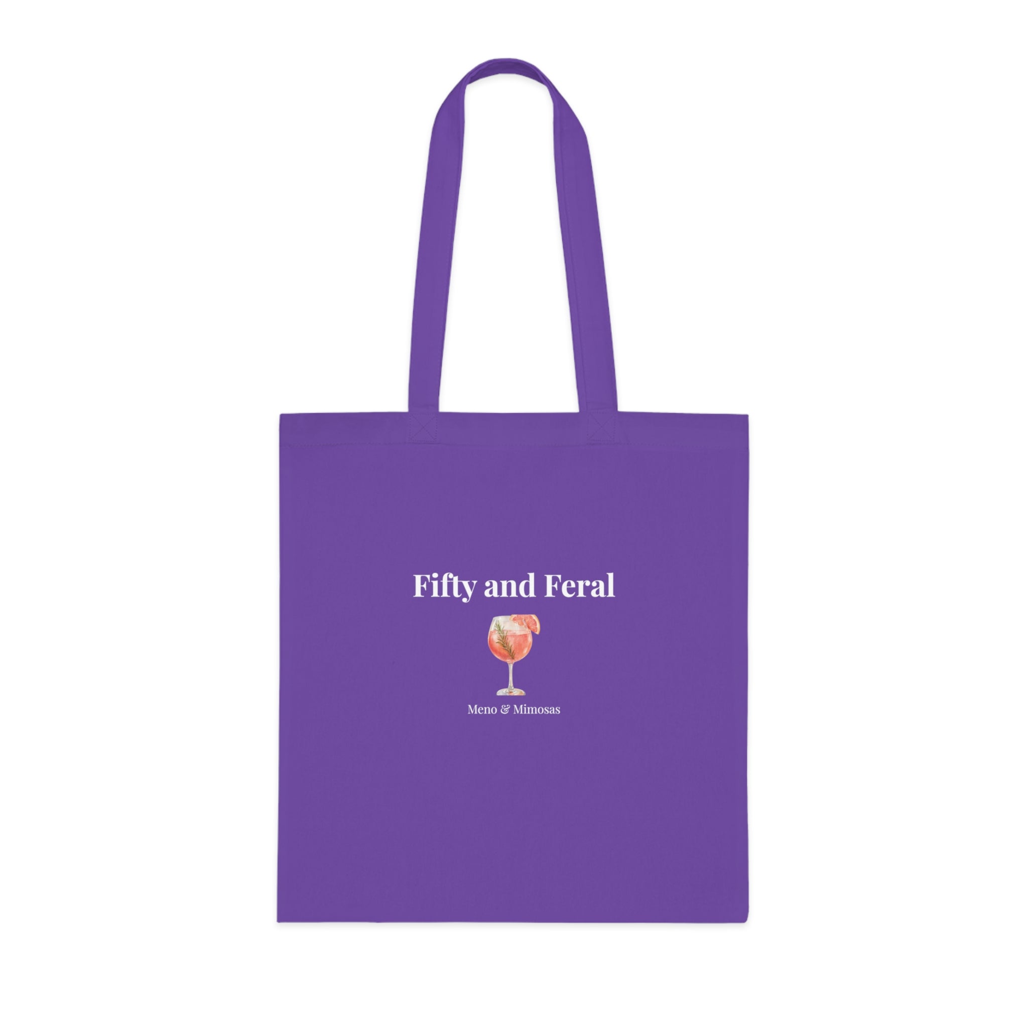 "Fifty and Feral" Tote from Meno & Mimosas