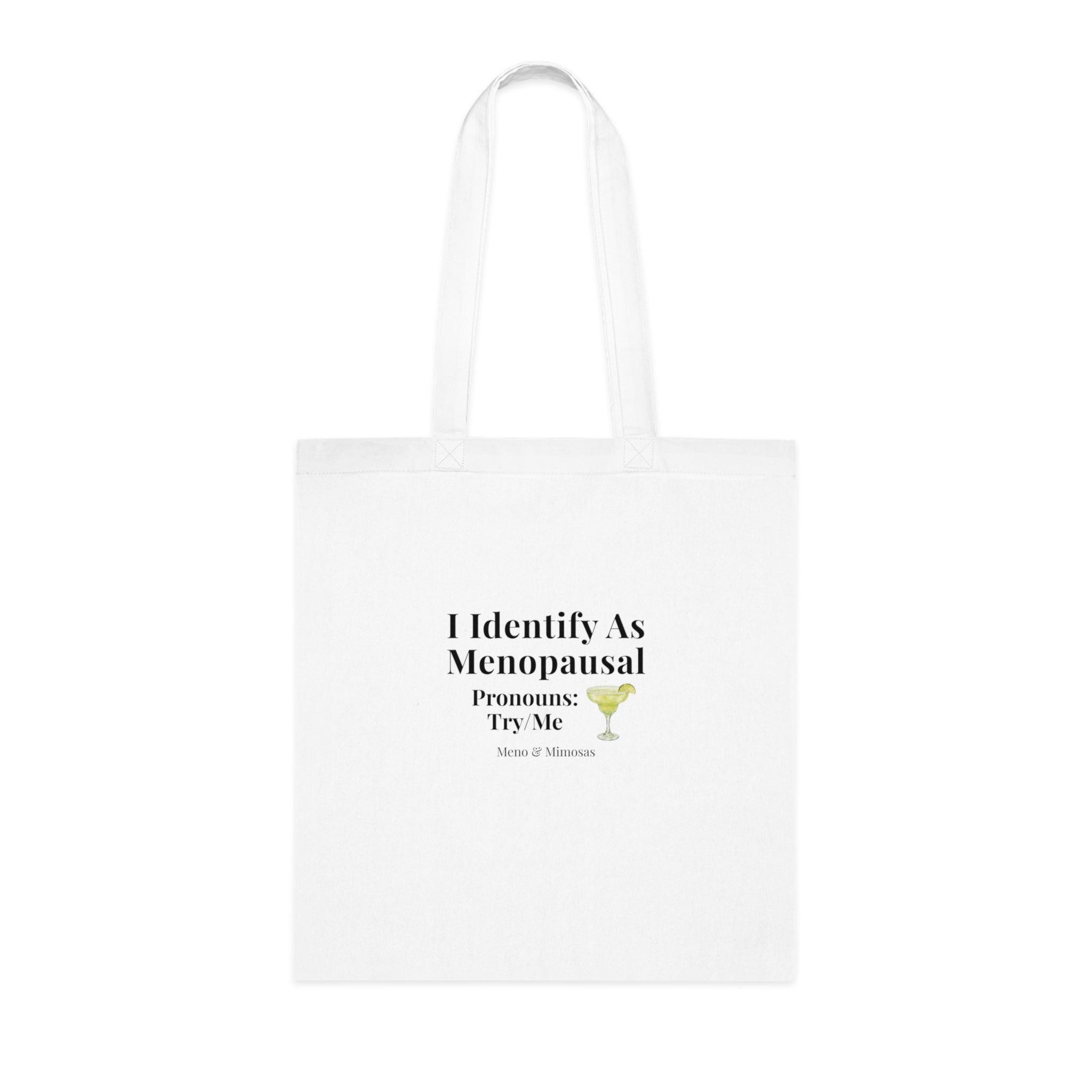 "I Identify As Menopausal" Tote by Meno & Mimosas