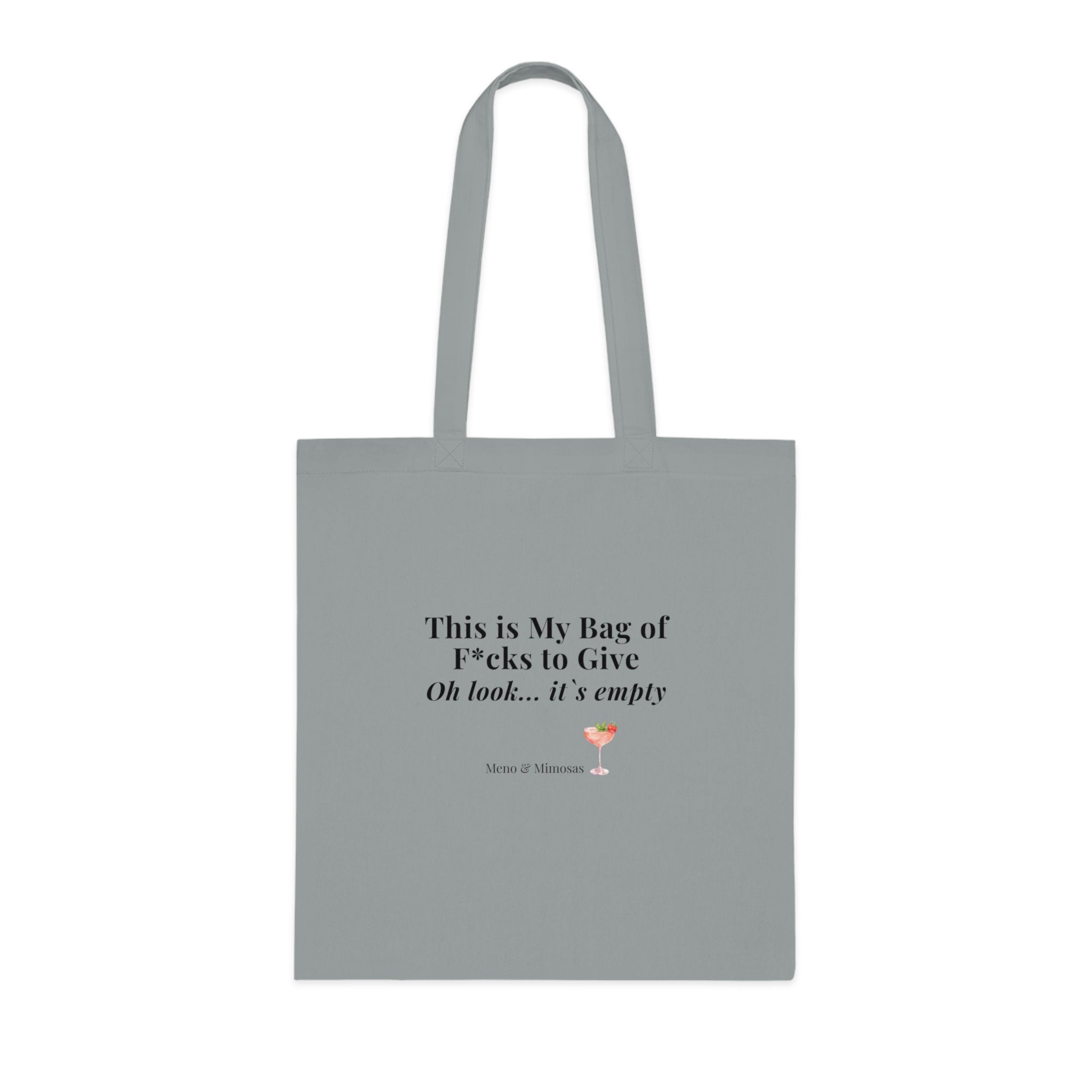 Tote Bag — "This is My Bag of F*cks to Give... Oh look... it’s empty" Humorous Cotton Tote