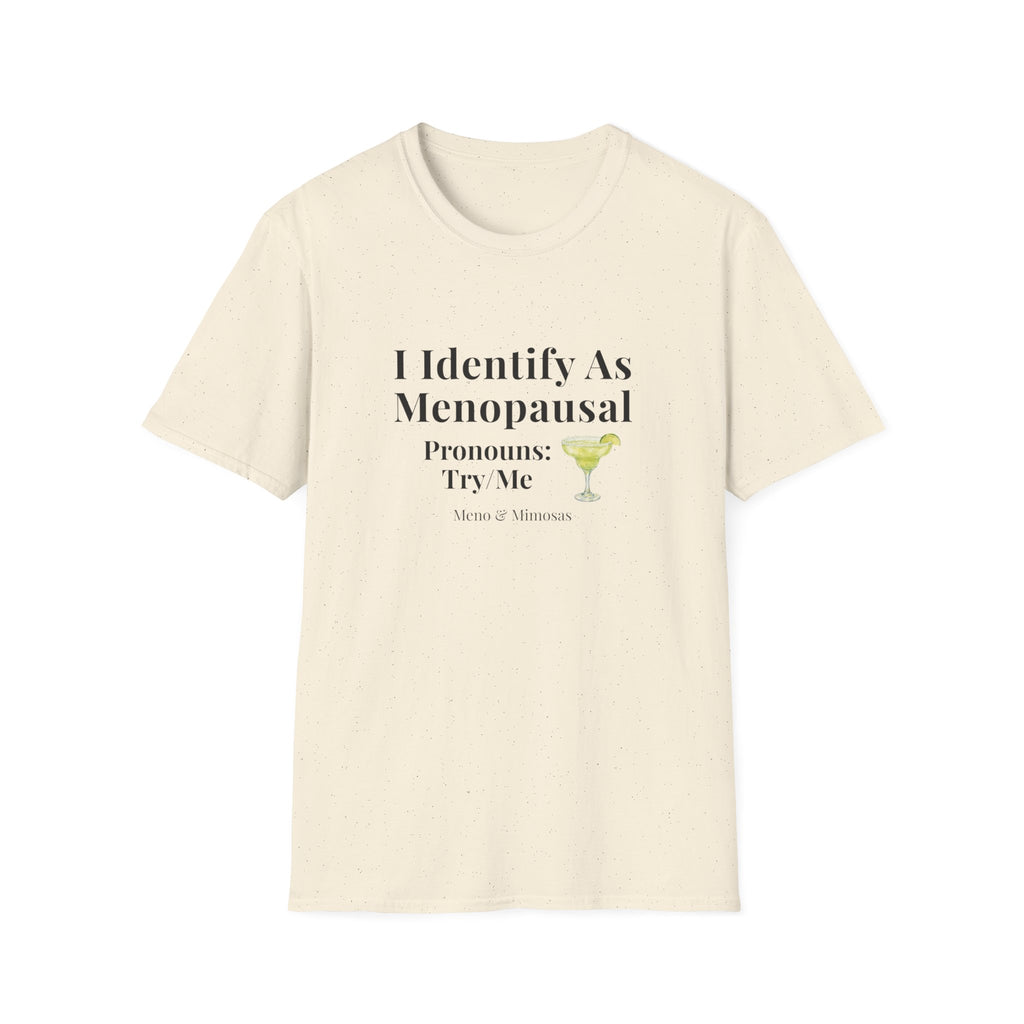 "I Identify As Menopausal" Tee by Meno & Mimosas