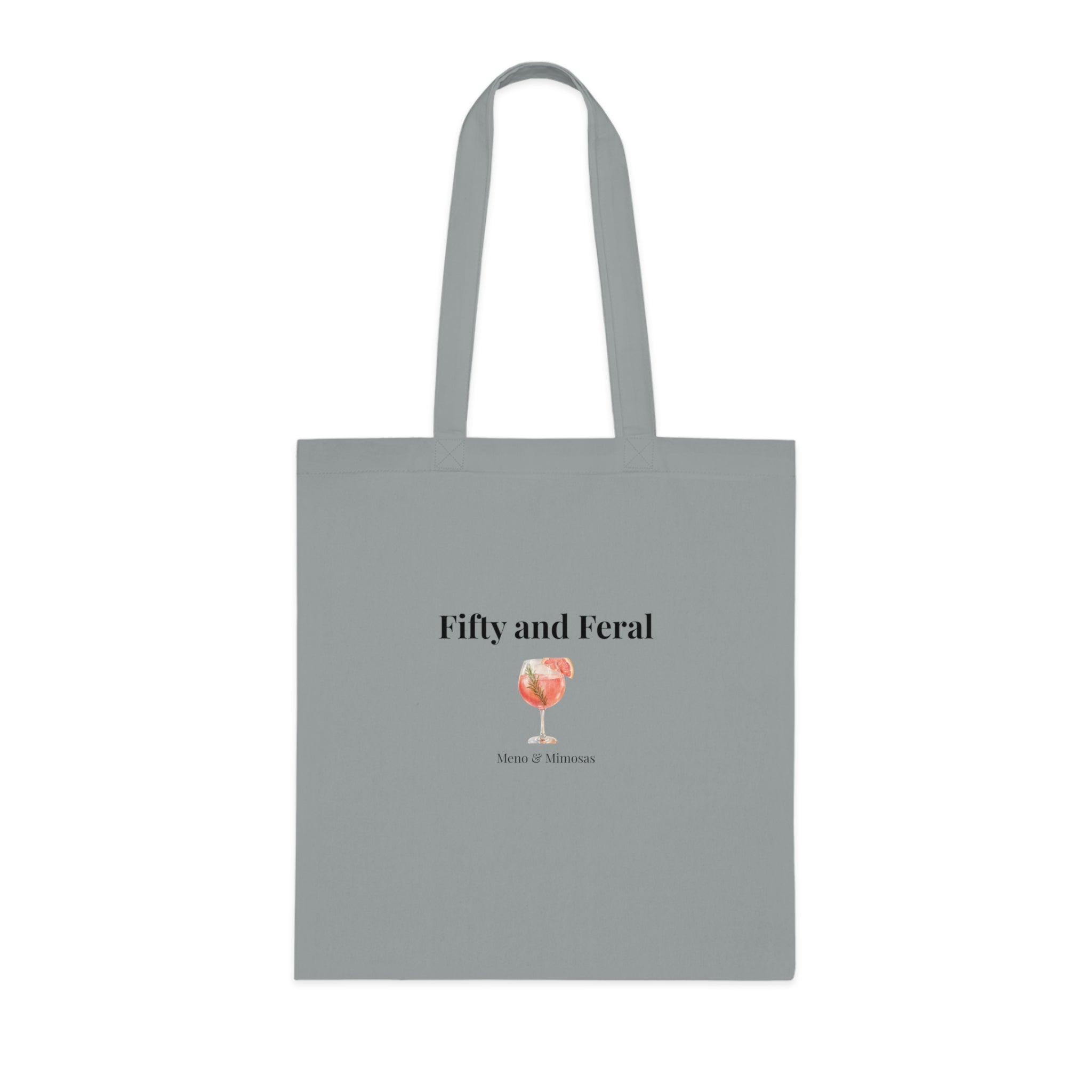 Fifty and Feral Tote by Meno & Mimosas