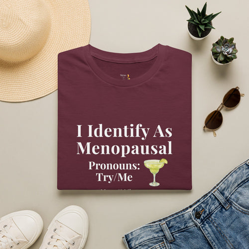 "I Identify As menopausal" Tee by Meno & Mimosas