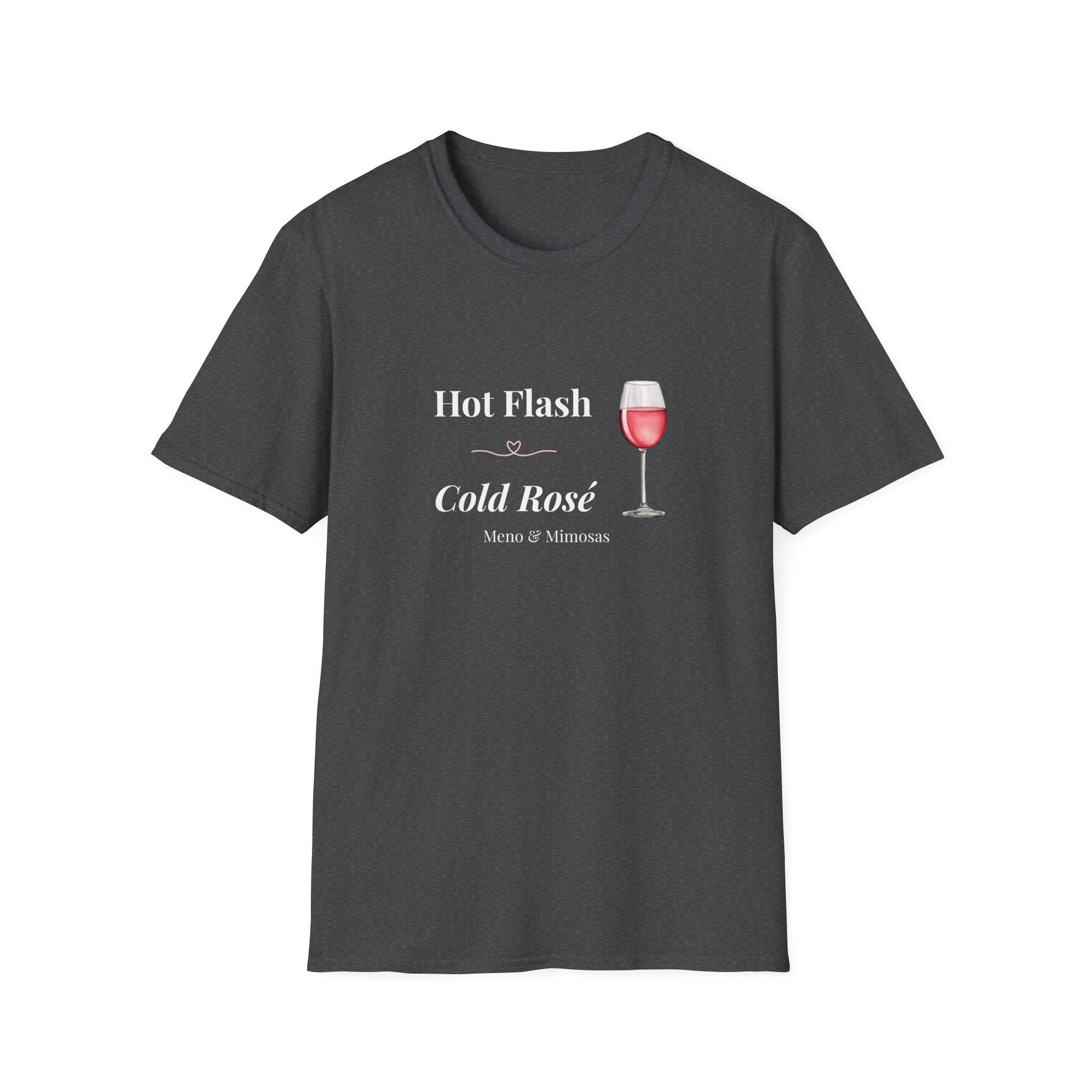 Hot Flash Cold Rosé T-Shirt - Meno & Mimosas