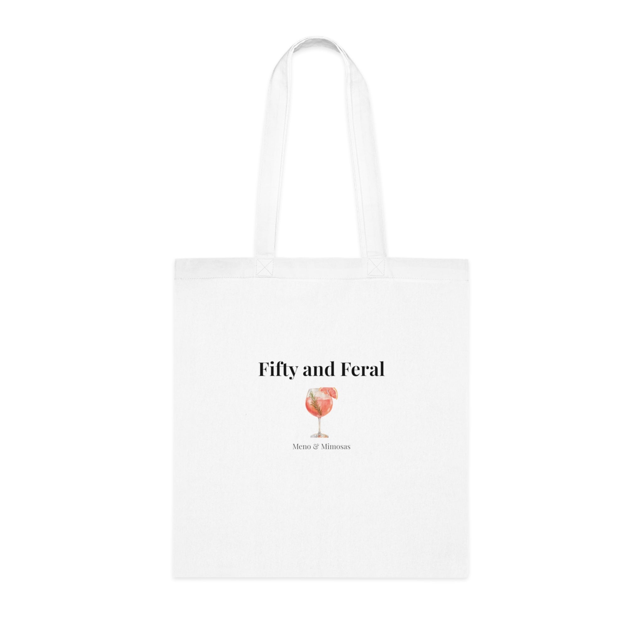 Fifty and Feral Tote by Meno & Mimosas