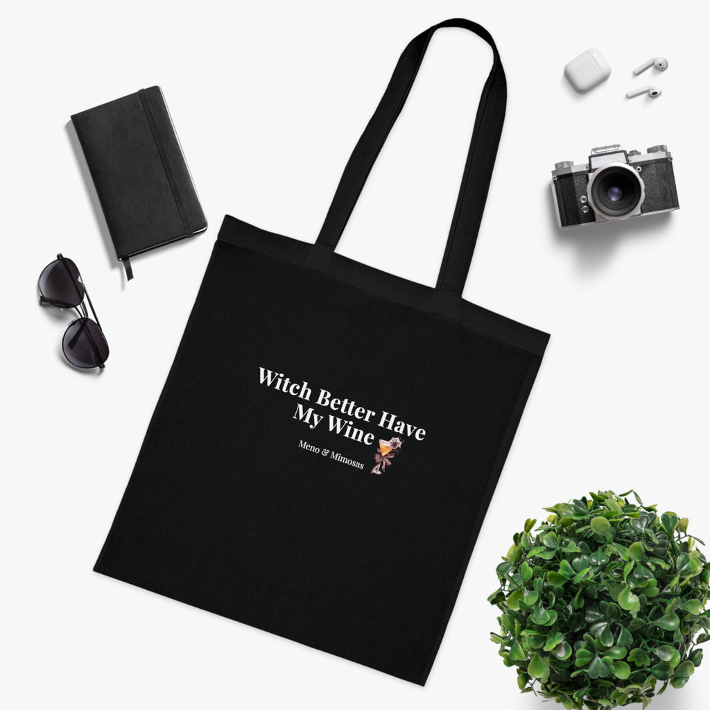 Witch Better Have My Wine Cotton Tote — Funny Halloween Witch Wine Bag
