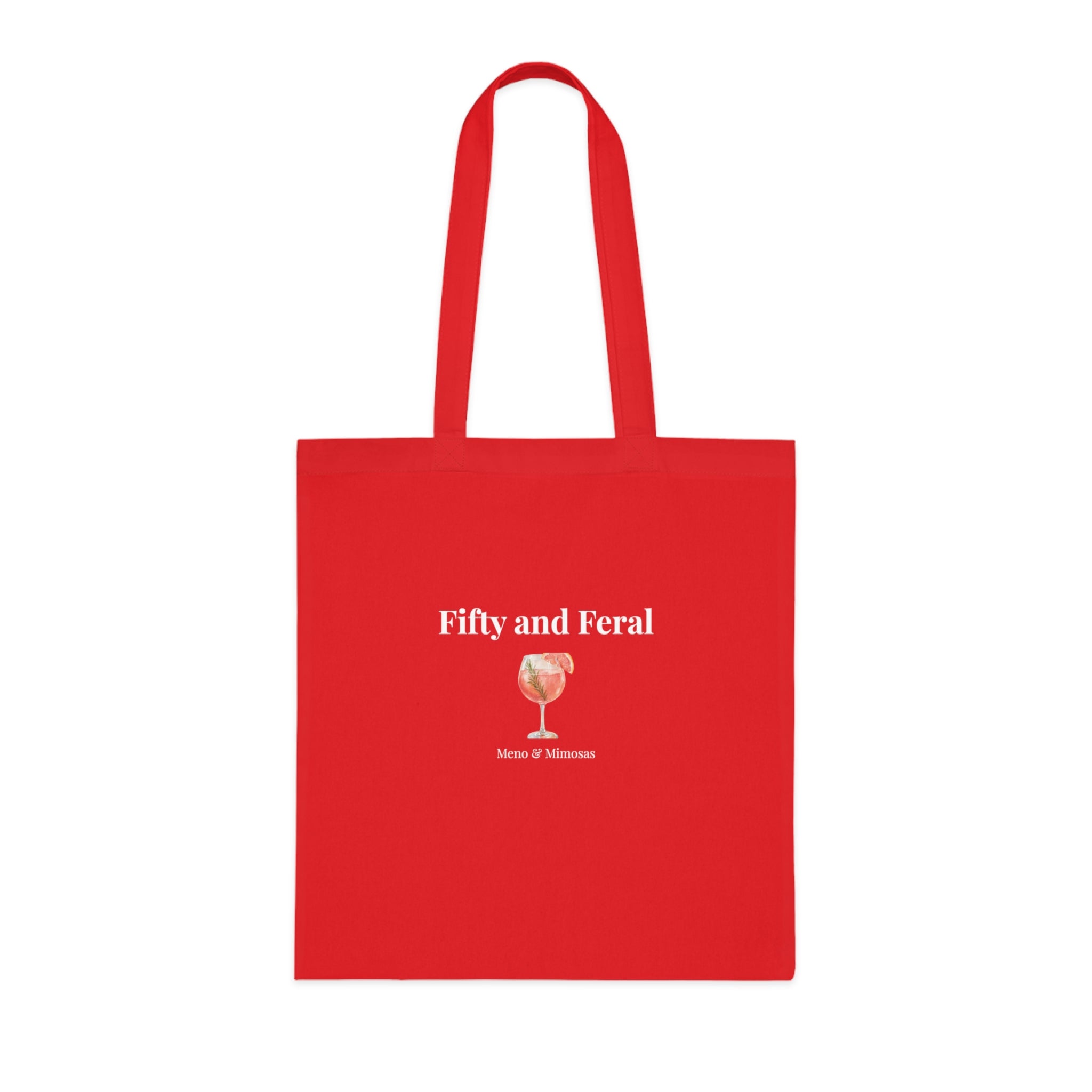 "Fifty and Feral" Tote from Meno & Mimosas
