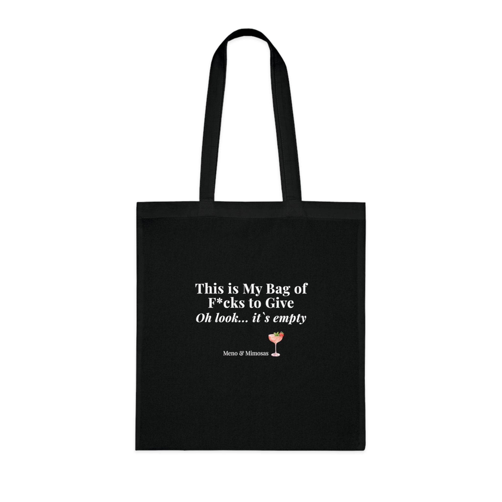Tote Bag - “This is My Bag of F*cks to Give… Oh Look, It’s Empty” Funny Cotton Tote