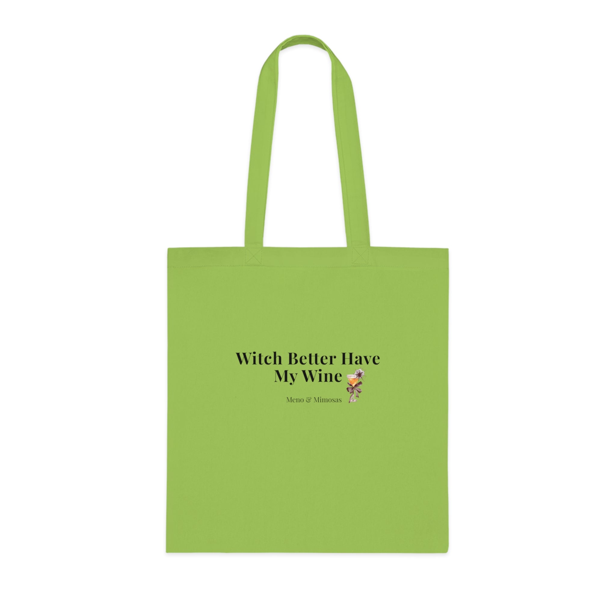 Witch Better Have My Wine Cotton Tote — Funny Halloween Wine Lover Grocery Bag