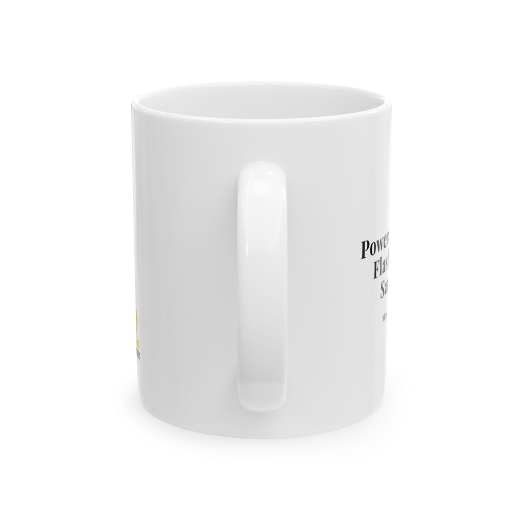 Funny Midlife Humour Ceramic Mug – "Powered by Hot Flashes and Sarcasm" (11oz/15oz)