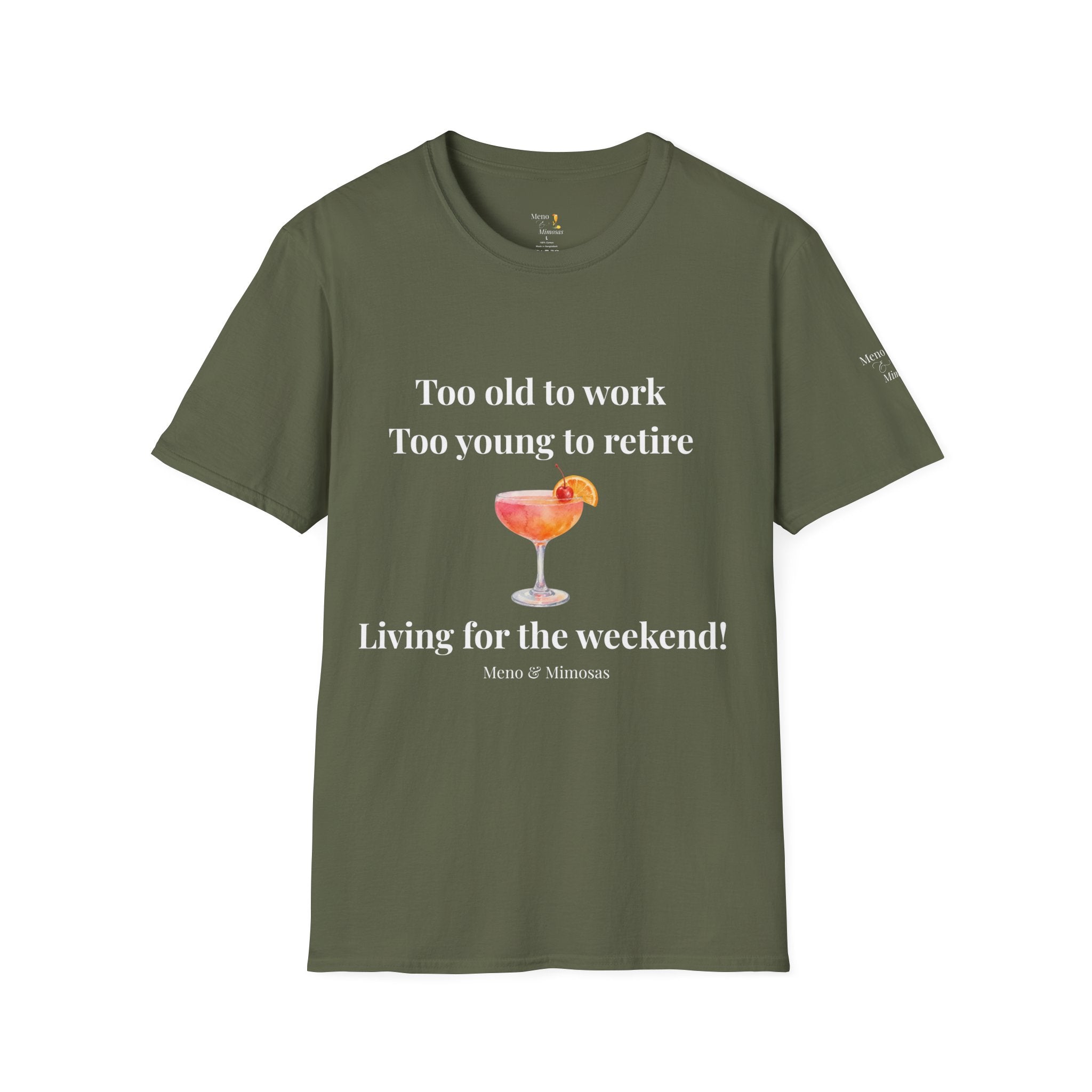 Too Old to Work Too Young to Retire T-Shirt — Weekend Vibes Cocktail Tee
