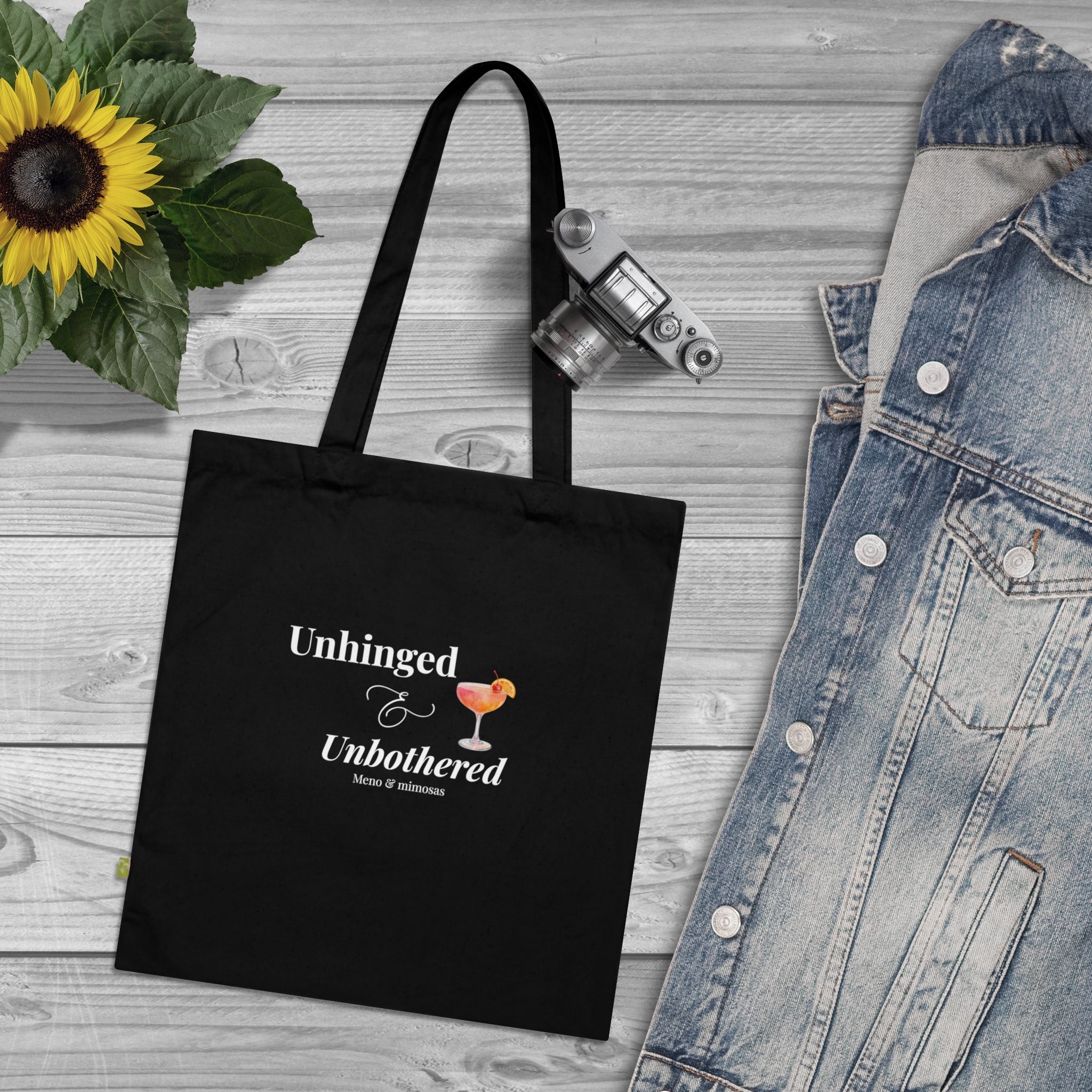 "Unhinged & Unbothered" Tote Bag