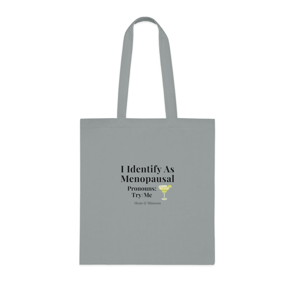 "I Identify As Menopausal" Tote by Meno & Mimosas
