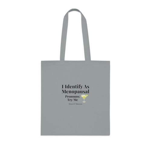 "I Identify As Menopausal" Tote by Meno & Mimosas